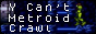 Y Cant Metroid Crawl By Garystu